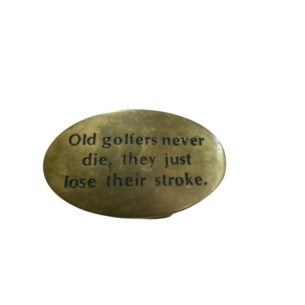 Solid Brass Old Golfers Never Die Belt Buckle Vintage Baron Buckles